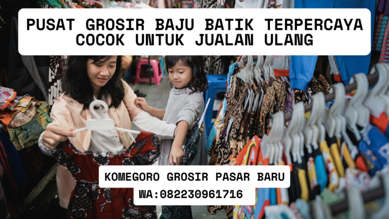 Pusat Grosir Baju Batik