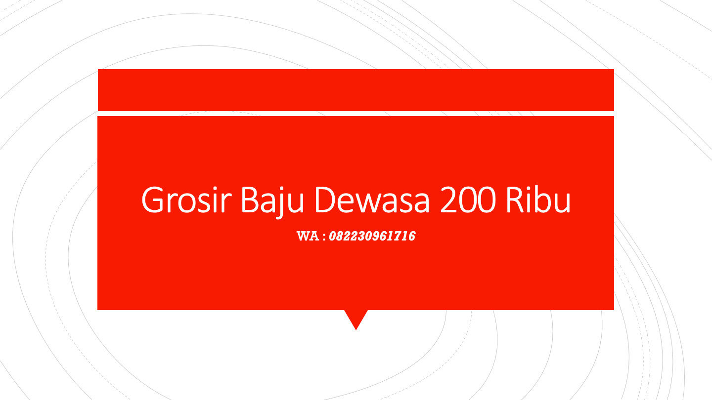 Grosir Baju Dewasa Harga Termurah