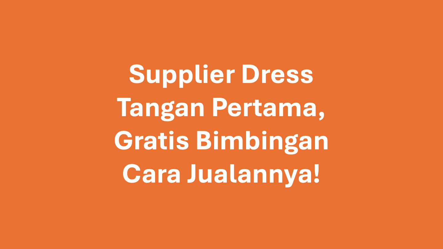 Grosir Baju Dress dari Tangan Pertama di Bandung