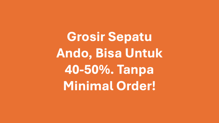 Grosir Sepatu Ando